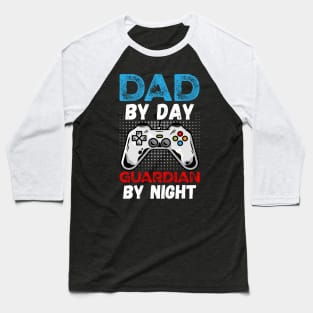 Dad By Day Guardian By Night Baseball T-Shirt